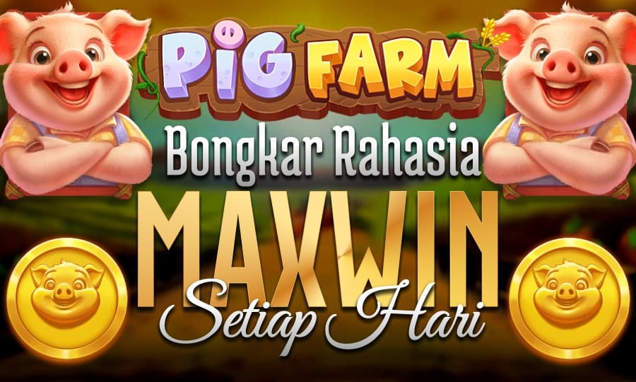 New Games Pig Farm Bersama Pragmatic Play: Game Slot Anti Rungkat dengan Permainan Favorite